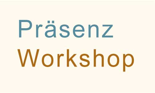 praesenzworkshop