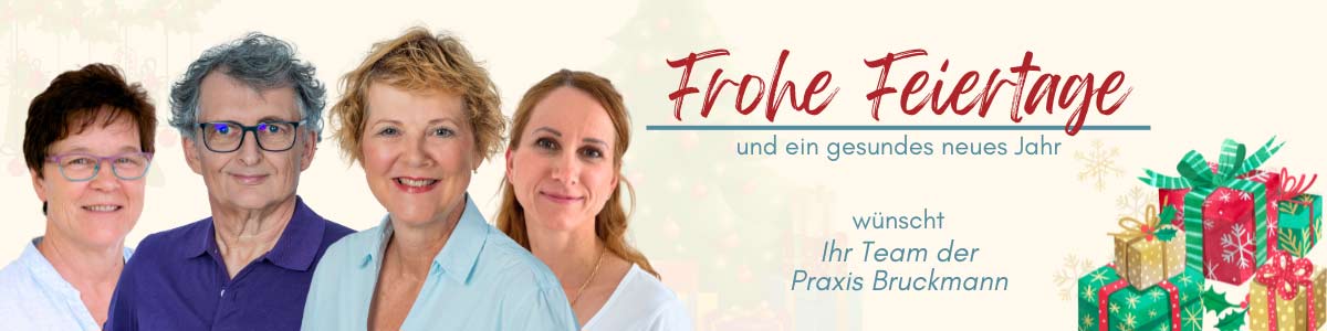 Das Team der Praxis Renate Bruckmann wünscht frohe Festtage und ein gesundes Neues Jahr